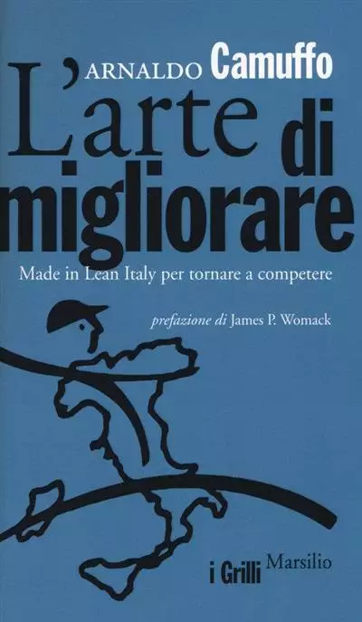 Arnaldo Camuffo e l'arte del "Made in Lean Italy"